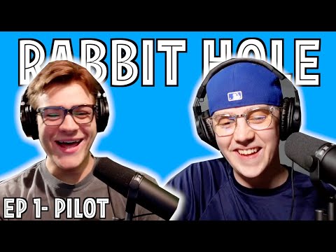 Pilot- Rabbit Hole EP 1