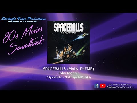 Spaceballs (Main Theme) - John Morris ("Spaceballs", 1987)