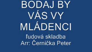 Bodaj by vás vy mládenci - (BONITA) © ČePE MUSIC, s.r.o. 2013 Bodaj by vás vy mládenci - (BONITA) © ČePE MUSIC, s.r.o. 2013