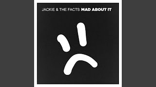 Jackie & The Facts - Mad About It (2025) video