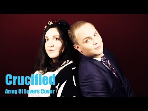 Crucified - acoustic Army Of Lovers cover by countertenor and contralto