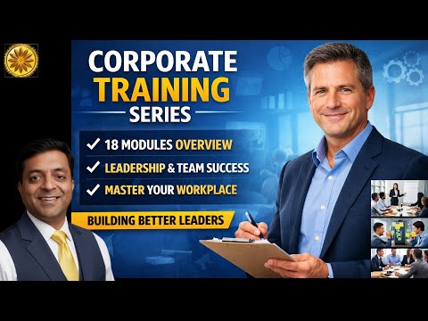 Corporate Behavior Training Modules | 18-Part Leadership & Workplace Mastery Series