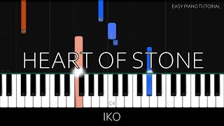 Iko - Heart of Stone (Easy Piano Tutorial)