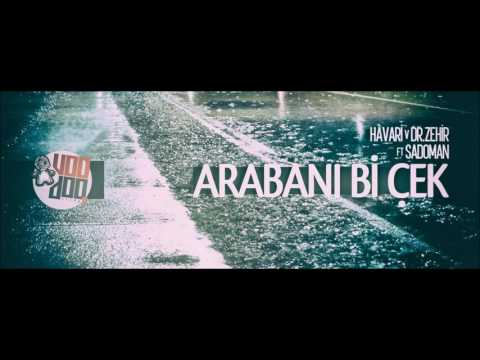 HAVARİ & DR ZEHİR FT. SADOMAN - ARABANI Bİ' ÇEK! (Prod. By Havari)