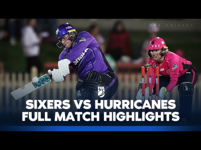 Sydney Sixers vs Hobart Hurricanes | WBBL11 | Full Match Highlights | Fox Cricket
