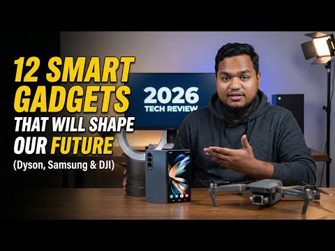 12 Smart Gadgets That Will Shape Our Future | 2026 Tech Review (Dyson, Samsung & DJI)