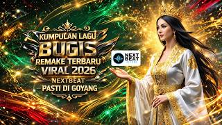 Download lagu KUMPULAN LAGU BUGIS DJ SLOW BASS TERBARU 2026 🔥 NEXTBEAT VIRAL TIKTOK AUTO GOYANG FULL BASS NONSTOP! mp3