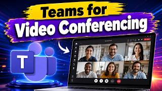How to Use Microsoft Teams for Video Conferencing | Beginner’s Step-by