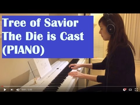 Tree of Savior OST - The Die is Cast (Piano)