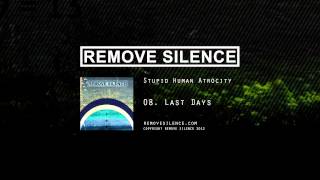 REMOVE SILENCE - 08 Last Days [SHA]