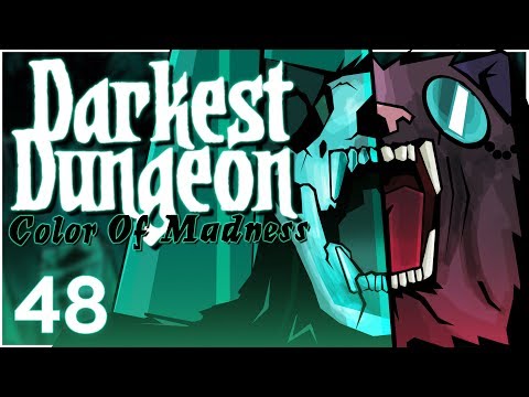 Baer Plays Darkest Dungeon: The Color of Madness (Ep. 48)