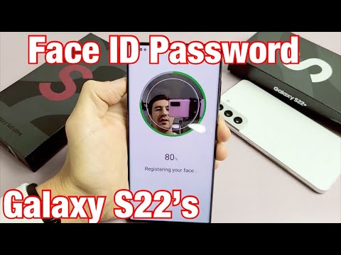 Galaxy S22's: How to Setup Face ID Password