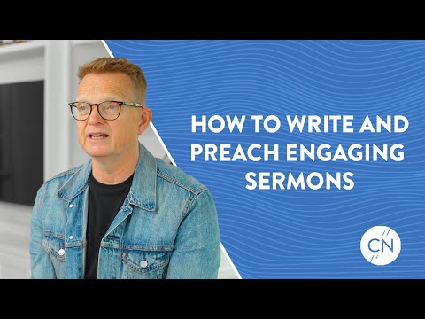 How to Write and Preach Engaging Sermons