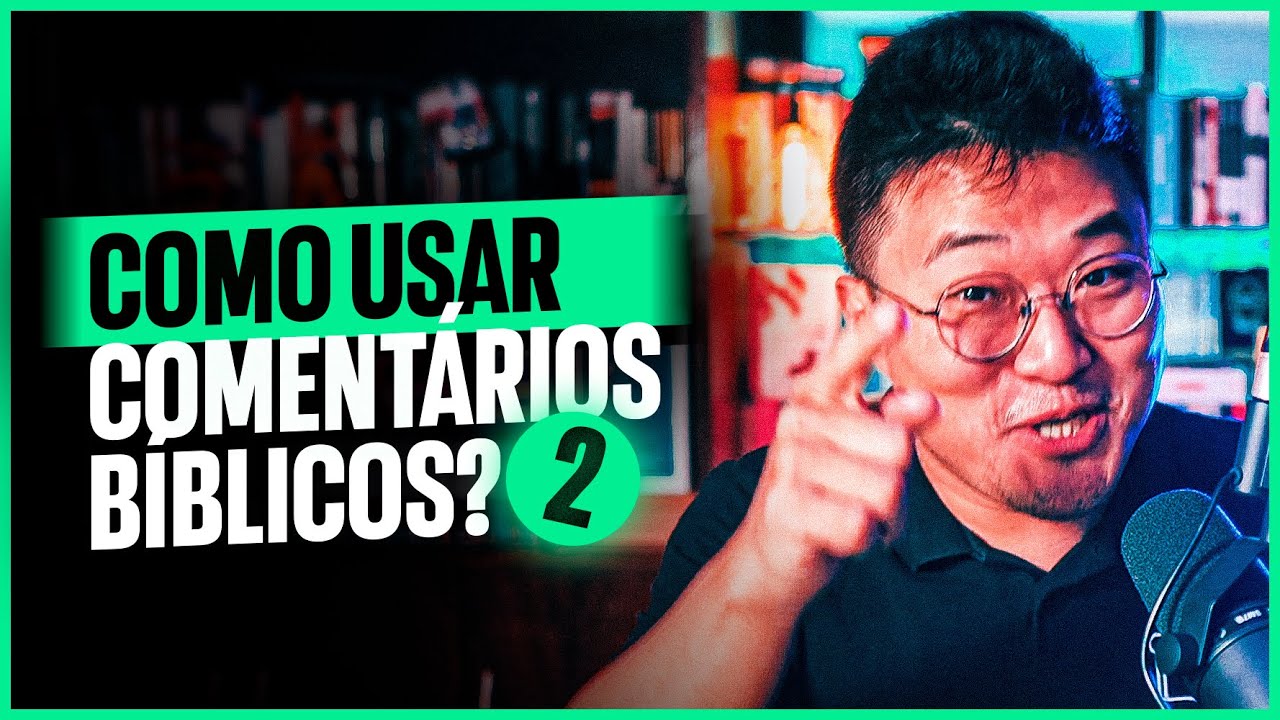 NÃO COMPRE comentários bíblicos ANTES DESSE VÍDEO | #2