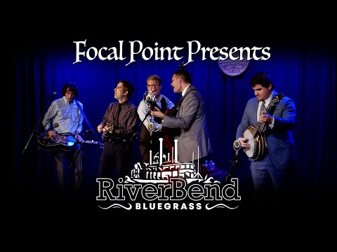 Focal Point Presents   RiverBend Oct 22 22