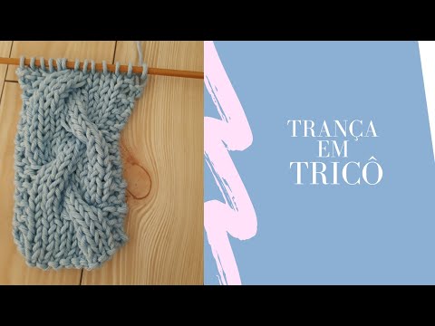 Tricô para iniciantes :Trança de tricô #semprecirculo