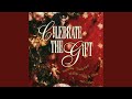 Celebrate The Gift