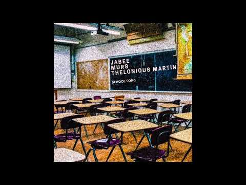 Jabee & Thelonious Martin feat. Murs  "School Song"