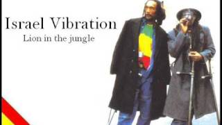 🎤 Israel Vibration - Lion in the Jungle 🔊 2007