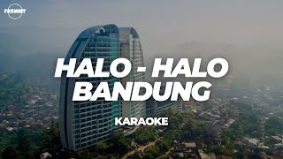 Download lagu HALO - HALO BANDUNG | KARAOKE mp3