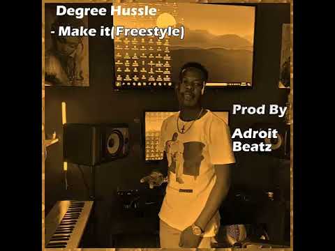 Degree Hussle - Make It Freestyle (Original Audio)