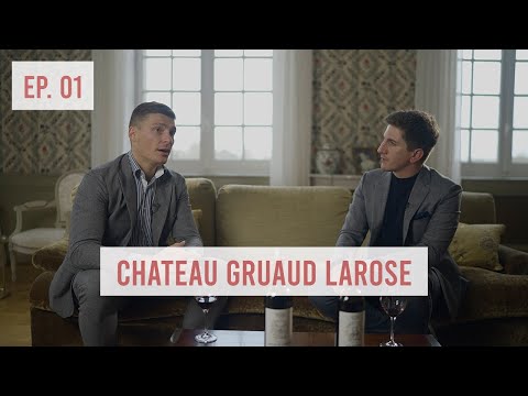 Château Gruaud Larose - The Wine Archive Podcast - Episode  1