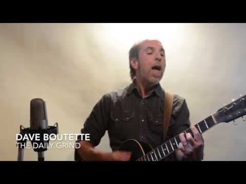 Dave Boutette: The Daily Grind