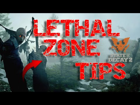 (7 WAYS TO SURVIVE LETHAL ZONE IN STATE OF DECAY 2)