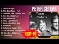 P E T E R C E T E R A 2023 MIX Top 10 Best Songs Greatest Hits Full Album