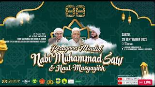 PERAYAAN MAULID NABI MUHAMMAD SAW & HAUL MASYAYIKH BERSAMA HABIB SYECH BIN ABDUL QODIR ASSEGAF