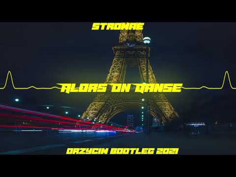 Stromae - Alors On Danse (Drzycim Bootleg 2021)