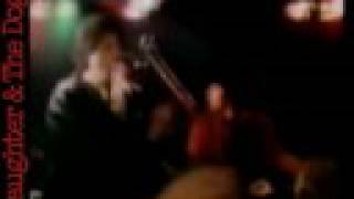 SLAUGHTER AND THE DOGS - CRANKED UP REALLY HIGH