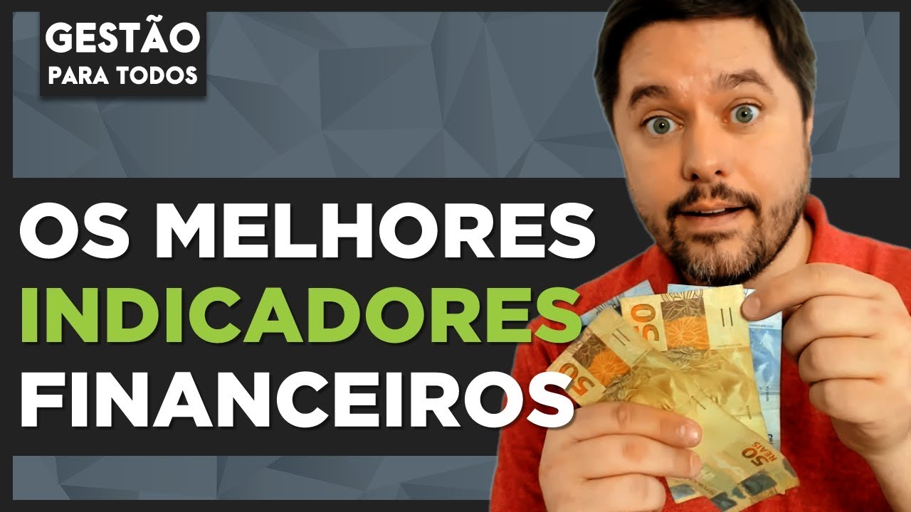 TOP 5 Indicadores Financeiros de um Negócio Excelente