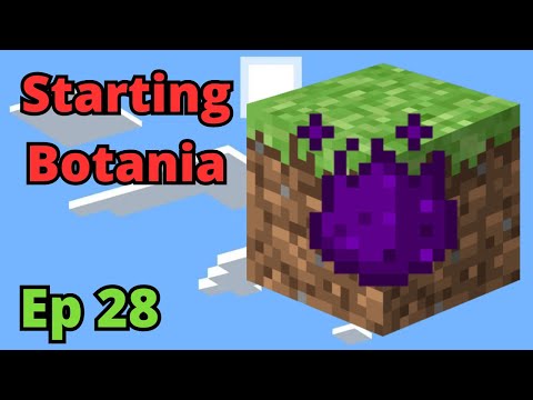 Mystical Block Ep. 28 - Starting Botania