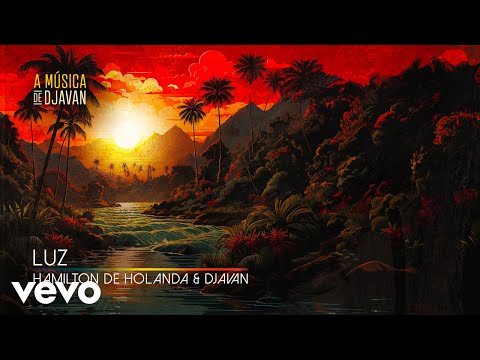 Hamilton de Holanda, Djavan - Luz (Clipe Oficial)