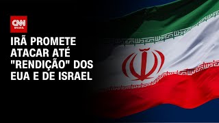 Vídeo: Irã diz que irá atacar até "rendição" dos EUA e de Israel | LIVE CNN