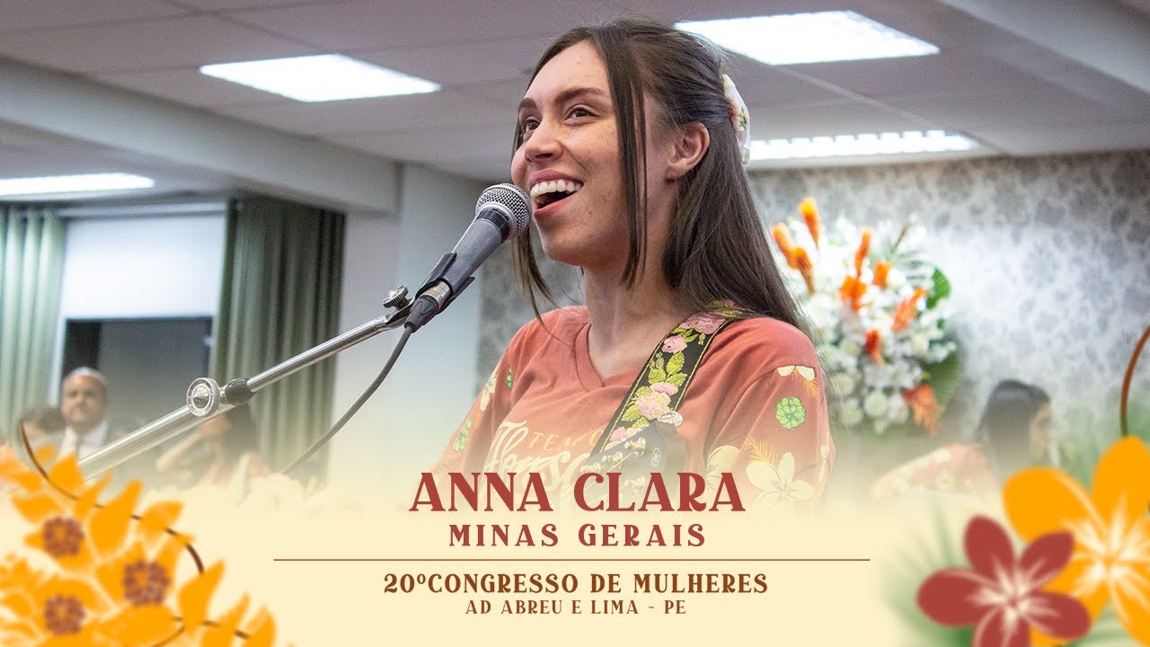 Anna Clara - 20º Congresso de Mulheres - Ieadalpe - 16/07/2024 - Terça-feira.