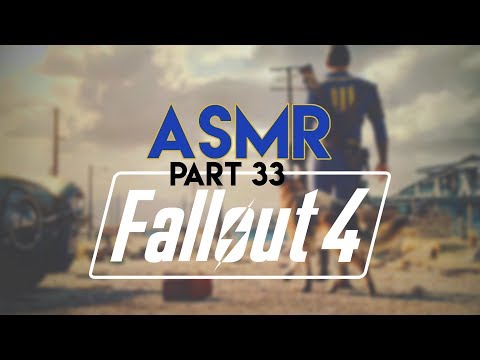 ASMR: Fallout 4 - Survival - Part 33 - Another Vault