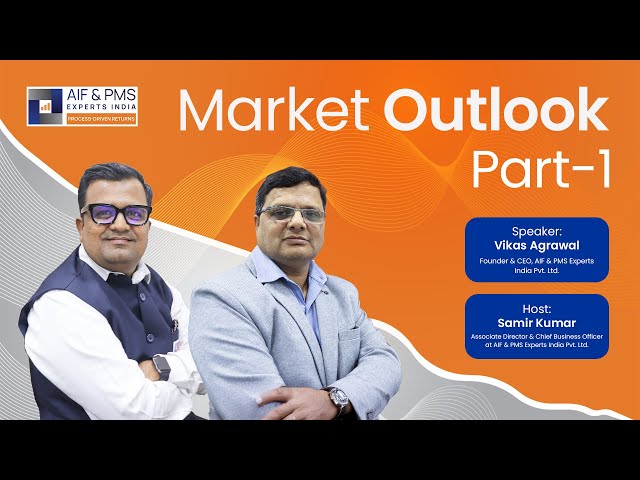 Market Outlook 2025: Trends, Risks & Opportunities You Can’t Ignore! Part 1