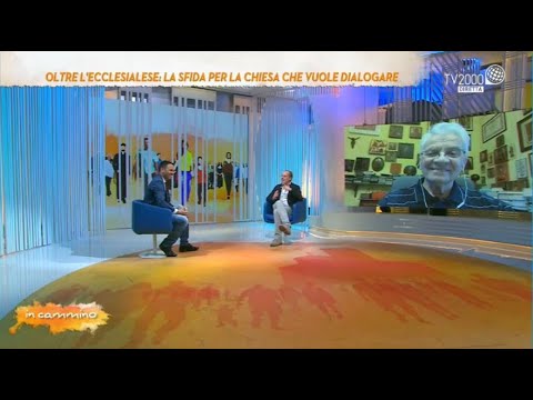 In Cammino, 26 maggio 2022 - Oltre l'ecclesialese, la sfida per la chiesa che vuole dialogare