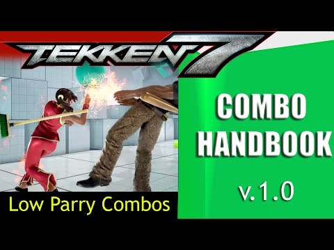 T7 Combo Handbook (Low Parry Combos)