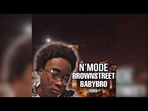 [ WorldWideTrapMusic ] BrownStreet Babybro - “N’Mode” (Official Audio Video)