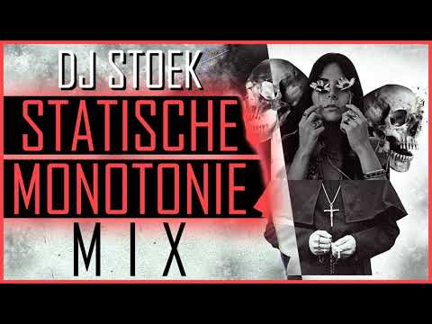 DJ STOEK - Statische Monotonie MIX