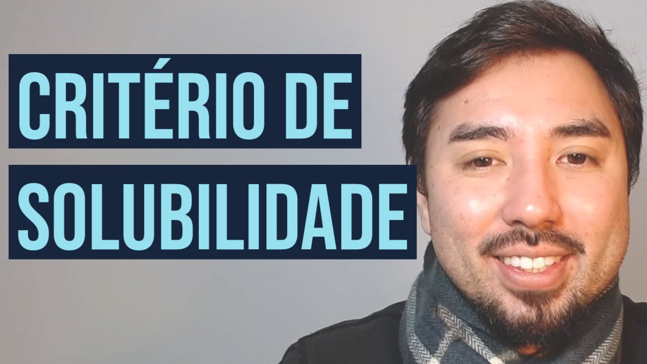 CRITÉRIO DE SOLUBILIDADE