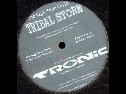 the High Tech Child - Tribal Storm (Adam Beyer Bonus Remix) A2