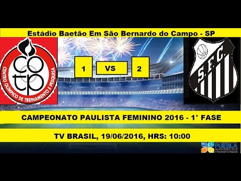 Campeonato Paulista Feminino 2016 Centro Olímpico 1 x 2 Santos