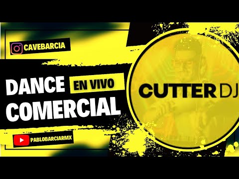 DANCE COMERCIAL EN VIVO #CutterDj