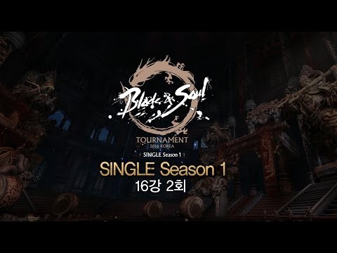[B&S] Tournament 2016 KOREA SINGLE Season 1 Day2