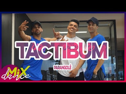 Tactibum - Parangolé (Coreografia) MixDance