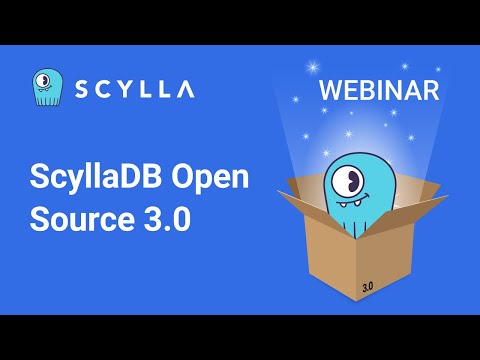 Webinar: ScyllaDB Open Source 3.0